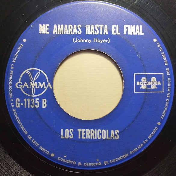 Los Terricolas : Viviras / Me Amaras Hasta El Final (7", Single)