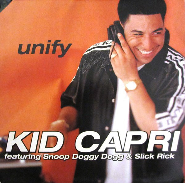 Kid Capri Featuring Snoop Doggy Dogg* & Slick Rick : Unify (12")