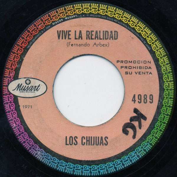 Los Chijuas : Vive La Realidad (7", Single, Promo)