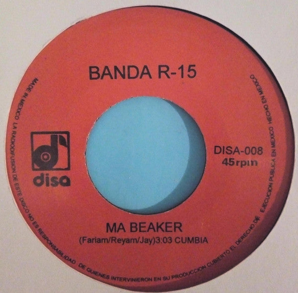 Banda R-15 : Ma Beaker/ Si Me Recuerdas (7", Single, Jukebox)