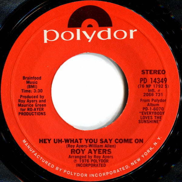 Roy Ayers : Hey Uh-What You Say Come On (7", Single)