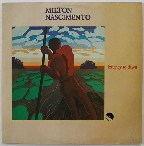 Milton Nascimento : Journey To Dawn (LP, Album)