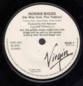Ronnie Biggs : Ronnie Biggs (He Was Only The Teaboy) (7")