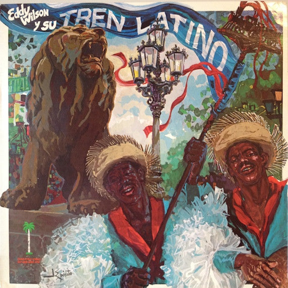 Eddy Wilson Y Su Tren Latino : Eddy Wilson Y Su Tren Latino (LP, Album, RP)