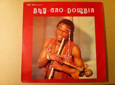 Bhy - Gao - Dombia* : Eddy - Son Présente Bhy - Gao - Dombia (LP, Album)