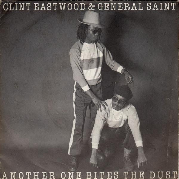 Clint Eastwood & General Saint* : Another One Bites The Dust (7", Single)