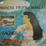 Fagner* : Manera Fru Fru, Manera (LP, Album, RE)