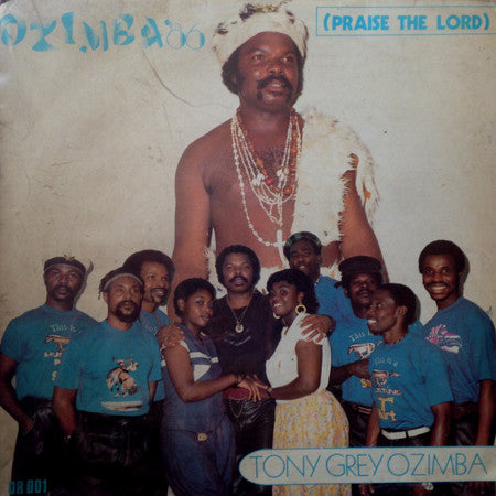 Tony Grey (2), Ozimba* : Ozimba' 86 (Praise The Lord) (LP, Album)