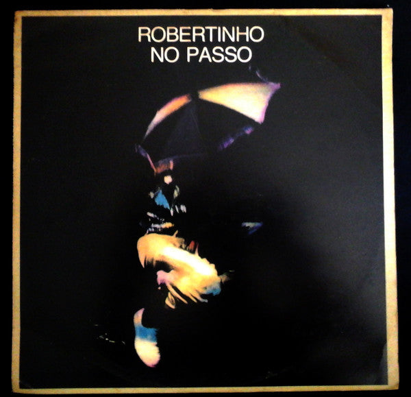 Robertinho* : Robertinho No Passo (LP, Album)