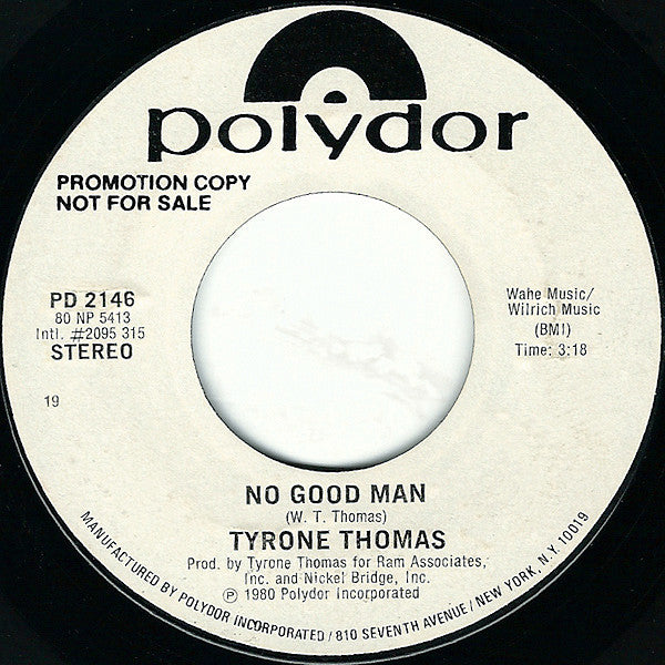 Tyrone Thomas : No Good Man (7", Single, Promo)