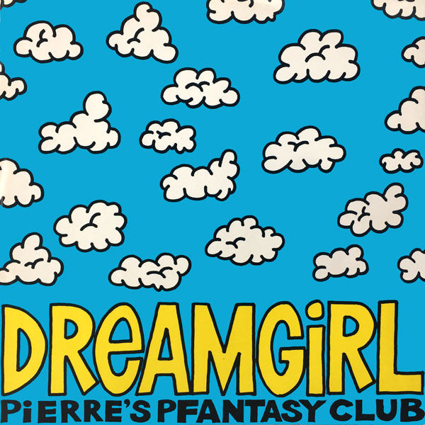 Pierre's Pfantasy Club : Dreamgirl (12")