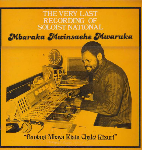 Mbaraka Mwinshehe Mwaruka* & Orch. Super Volcano* : The Very Last Recording Of Soloist National (LP)