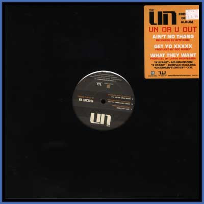 The UN (2) : Ain't No Thang / Get Yo XXXXX / What They Want (12")