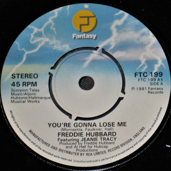 Freddie Hubbard Featuring  Jeanie Tracy : You're Gonna Lose Me (7", Single)