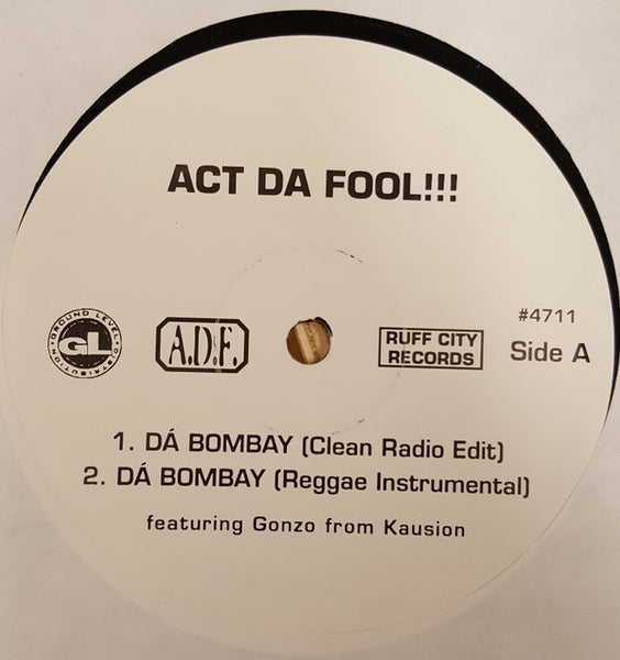 Act Da Fool : Da Bombay (12")