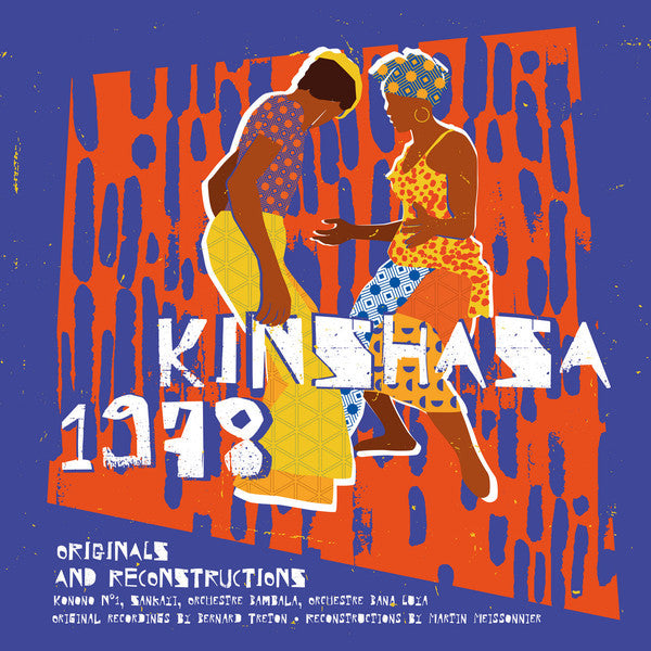 Orchestre Sankaï, Konono Nº1, Orchestre Bambala, Orchestre Bana Luya : Kinshasa 1978 (Originals and Reconstructions) (LP, Dow)