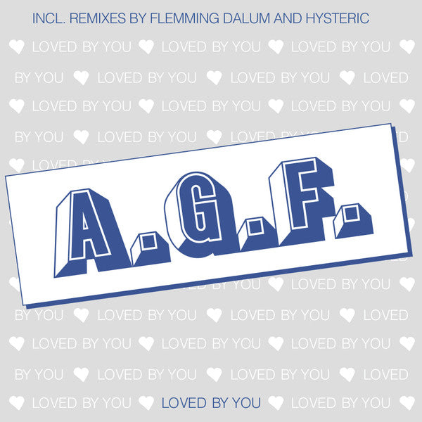 A.G.F. : Loved By You (12", Maxi, RE)