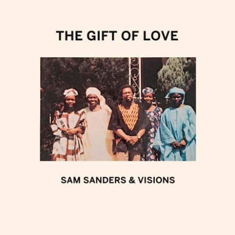 Sam Sanders & Visions : The Gift Of Love (LP, Album, RE)