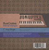 BusCrates* : Internal Dialogue (7", Single)