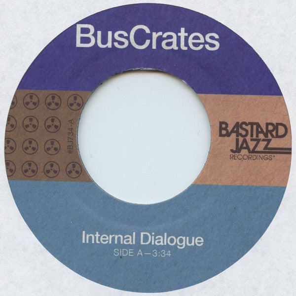 BusCrates* : Internal Dialogue (7", Single)