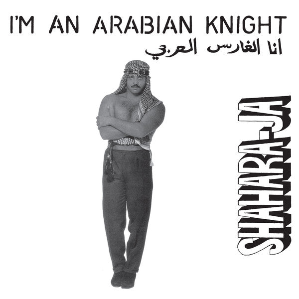 Shahara-Ja : I'm An Arabian Knight (12", RE)