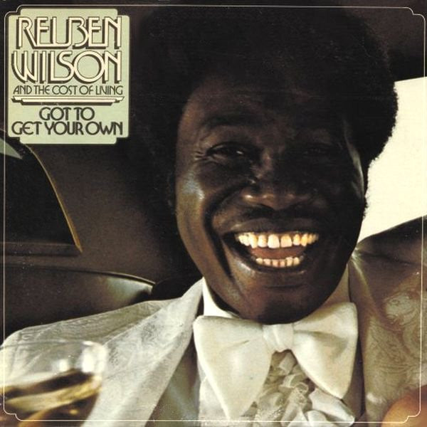 Reuben Wilson And The Cost Of Living : Got To Get Your Own (LP, Album)