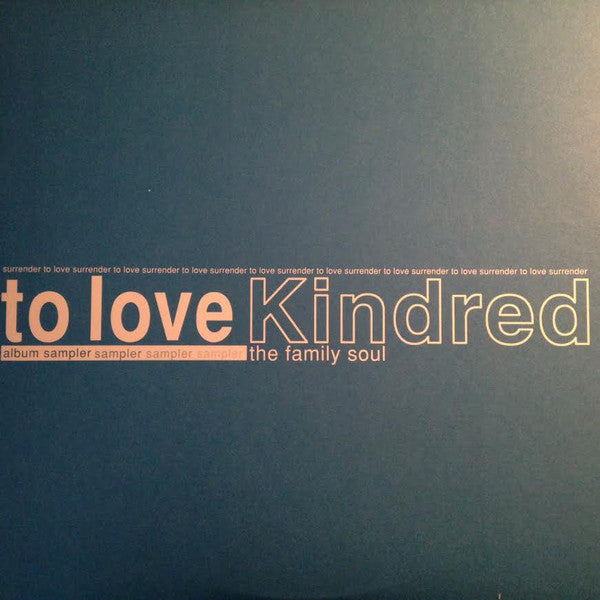 Kindred The Family Soul : Surrender To Love (Album Sampler) (12", Promo, Smplr)