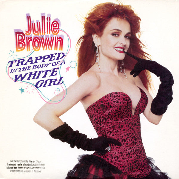 Julie Brown : Trapped In The Body Of A White Girl (LP, Album)