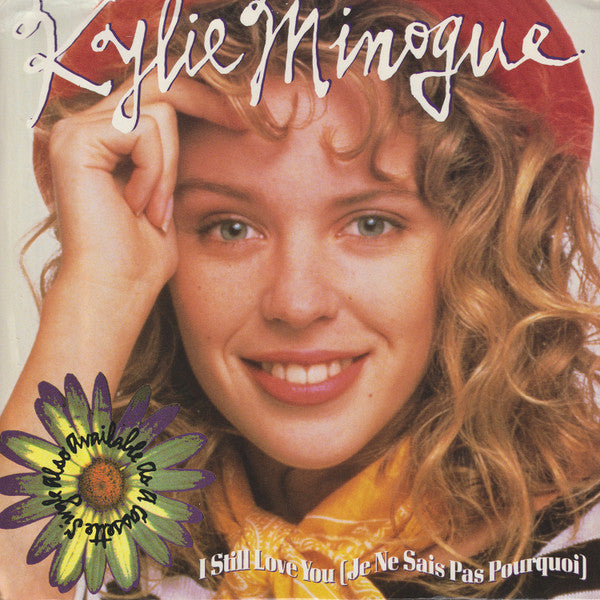 Kylie Minogue : I Still Love You (Je Ne Sais Pas Pourquoi) (7", Single, Promo)