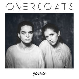 Overcoats : Young (LP, Album)