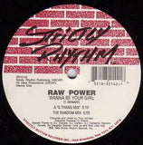 Raw Power : Don't You Want Me / Wanna Be Your Girl (12")