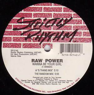 Raw Power : Don't You Want Me / Wanna Be Your Girl (12")