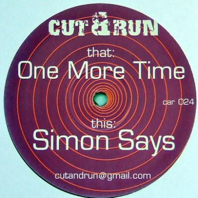 Cut & Run (2) : One More Time / Simon Says (12", Unofficial)