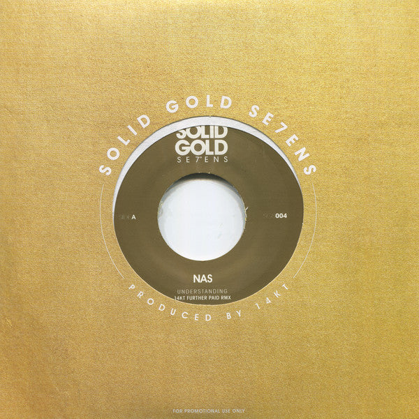 Nas : Understanding (14KT Further Paid Remix) (7", Ltd, Unofficial, Gol)