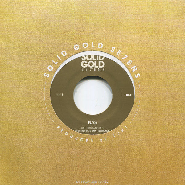 Nas : Understanding (14KT Further Paid Remix) (7", Ltd, Unofficial, Gol)