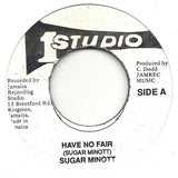 Sugar Minott : Have No Fair (7", RP, Mon)