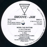 Smoove - Jam : Work The Rhythm (12")