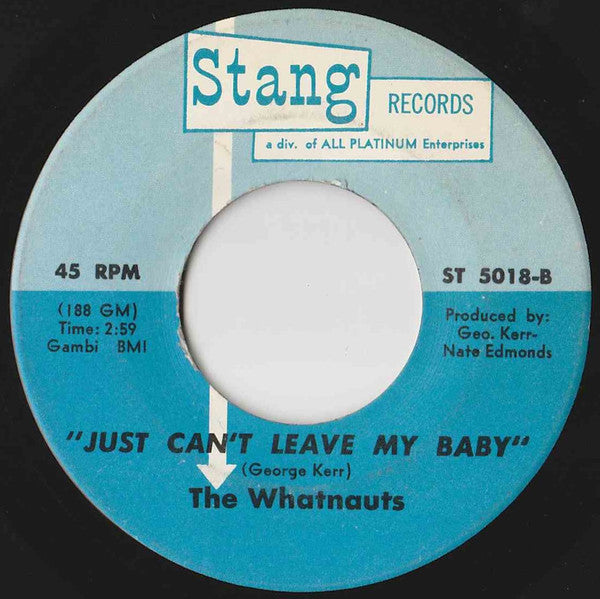 The Whatnauts : What's Left To Give (After Giving It All) / Just Can't Leave My Baby (7", Single)
