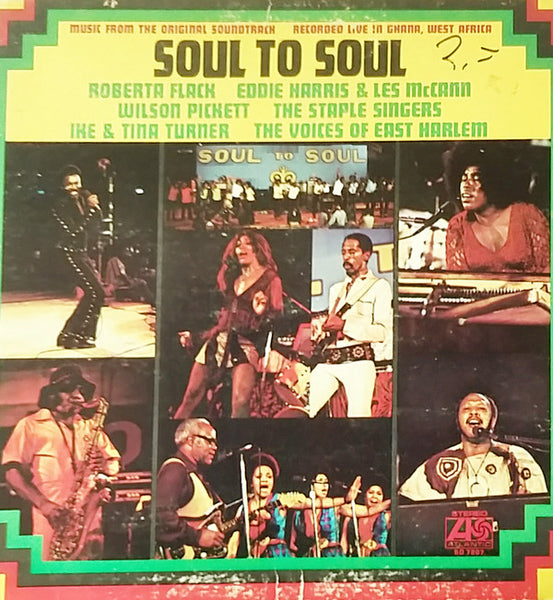 Various : Soul To Soul (Music From The Original Soundtrack - Recorded Live In Ghana, West Africa) (LP, Album, Gat)