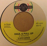Luciano (2) : Haul & pull Up (7")