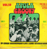 Idowu Animashawun And His Lisabi Brothers International : Vol. 10 Apola Groovy (LP, Album)
