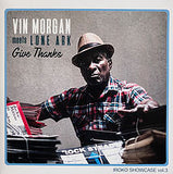 Vin Morgan Meets Lone Ark : Give Thanks (LP, Album, Gat)