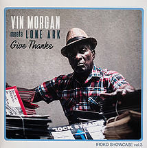 Vin Morgan Meets Lone Ark : Give Thanks (LP, Album, Gat)