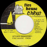 Chronicle (2) / Fire House Crew* : My Sound / Uptown Downtown (7")