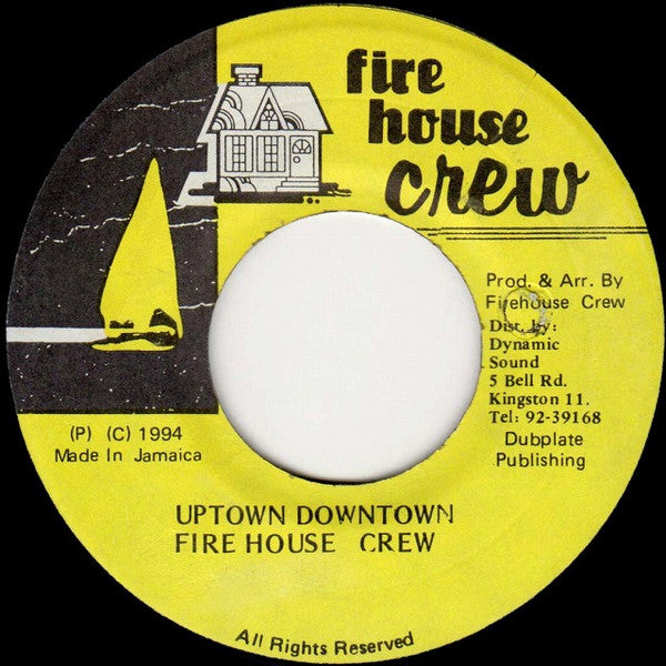Chronicle (2) / Fire House Crew* : My Sound / Uptown Downtown (7")