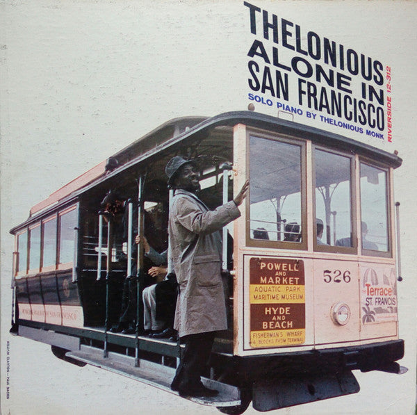 Thelonious Monk : Thelonious Alone In San Francisco (LP, Album, Mono)