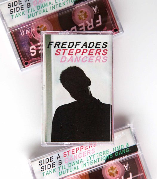 Fredfades : Steppers / Dancers (Cass, Ltd, Mixtape)