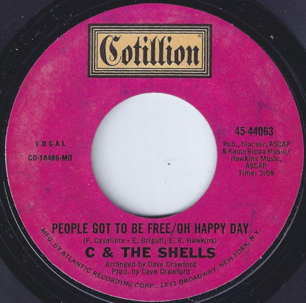 C & The Shells : People Got To Be Free/Oh Happy Day / Private Number (7", Single, MO )