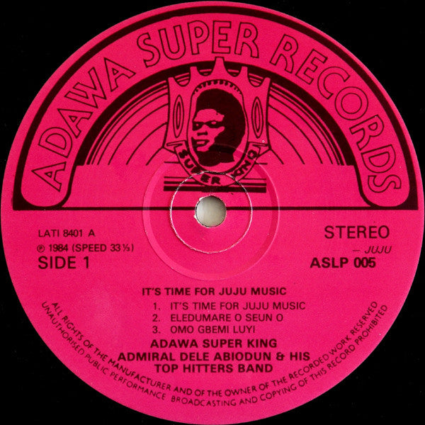 Admiral Dele Abiodun & His Top Hitters Band : It's Time For Juju Music (LP, Album)