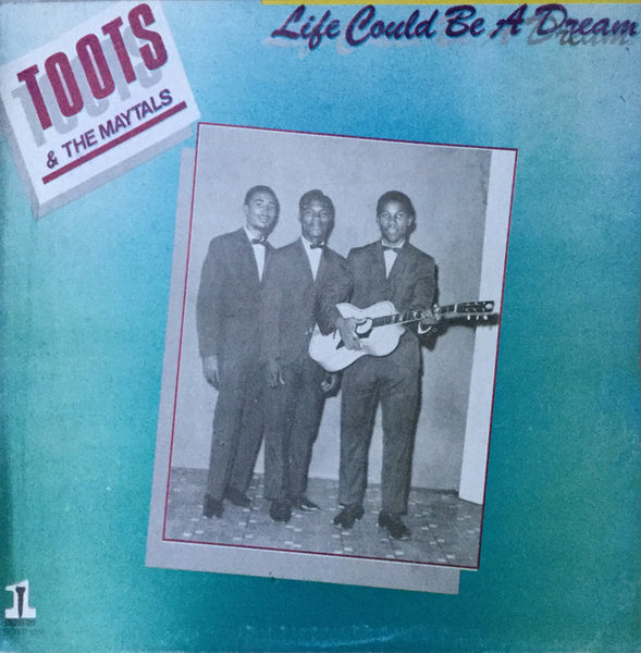 Toots & The Maytals : Life Could Be A Dream (LP, Album)